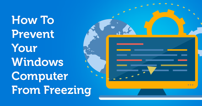 How To Prevent Your Windows Computer From Freezing